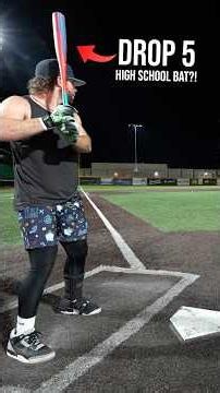 Drop 5 High School Bat...?