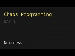 Chaos Programming - Day 1