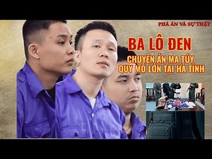 HỒ SƠ KÍN – NÚT MỞ CHUYÊN ÁN MÁ TUÝ QUY MÔ LỚN Ở HÀ TĨNH |PHÁ ÁN VÀ SỰ THẬT