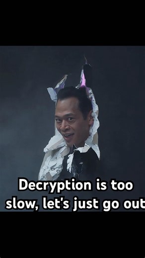 Decryption is too slow, let's just go out#shorts #shortvideo #series #fouryou