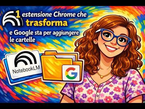 1 estensione Chrome che trasforma NotebookLM — e Google sta per aggiungere le cartelle