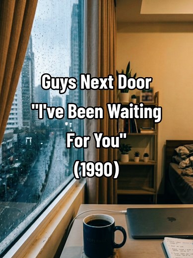 Guys Next Door — I've Been Waiting For You (1990) Lyrics
