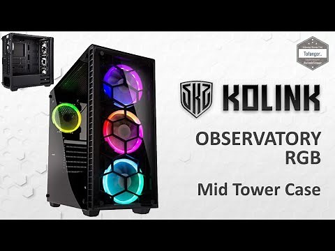 KOLINK Observatory RGB Midi Tower computer case - ATX RGB case - Unboxing