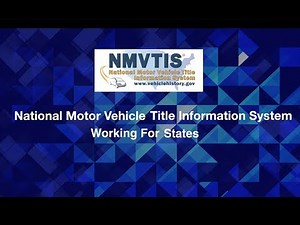 National Motor Vehicle Title Information System - Working for States