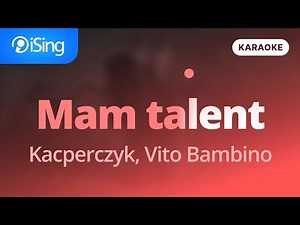 Mam talent - Kacperczyk, Vito Bambino (karaoke iSing)