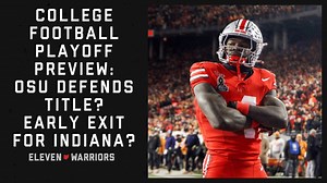 Today's Eleven Dubcast welcomes back Kyle Jones to discuss his predictions for the College Football Playoff, including the path Ohio State must traverse to defend the Buckeyes' national title and why Indiana could be a first-game exit for the second straight year. | Eleven Warriors