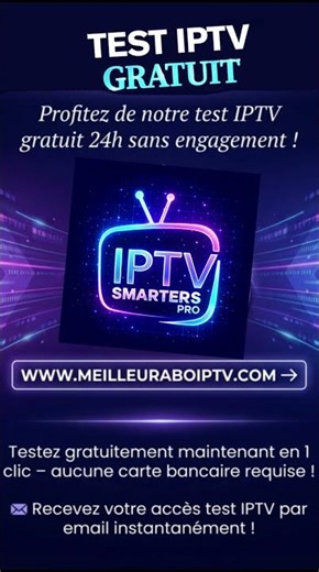 Test IPTV Gratuit 2026 | Qualité HD et 4K Ultra Rapide