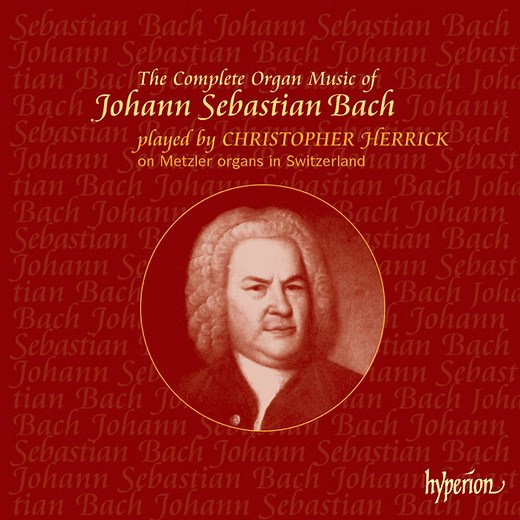 Johann Sebastian Bach, Christopher Herrick - The Complete Organ Music Of Johann Sebastian Bach