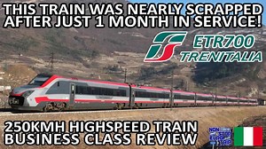 THIS HIGHSPEED TRAIN WAS NEARLY SCRAPPED AFTER JUST 1 MONTH IN SERVICE / TRENITALIA ETR700 REVIEW