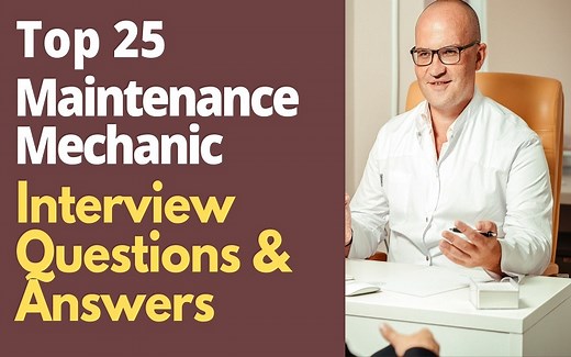 Top 25 Maintenance Mechanic Interview Questions and Answers in 2025 | ProjectPractical.com