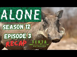 ALONE Season 12 Episode 3 Recap!