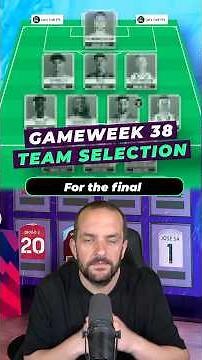 MY FPL TEAM SELECTION FOR GAMEWEEK 38 #fantasypremierleague #fpltips #fyp