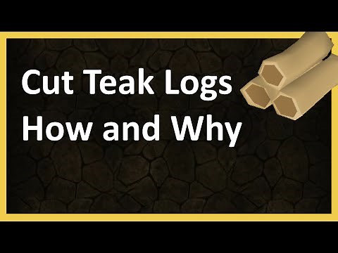 Teak Logs Woodcutting Guide - Best Woodcutting Experience - OSRS
