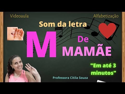 M de MAMÃE ❤ | Som da letra M | "Série Som da letra em até 3 minutos!" | Método Fônico |