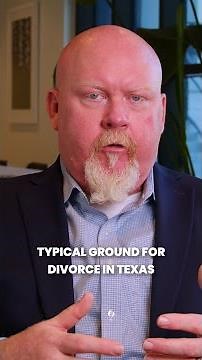 No-Fault vs Fault-Based Divorce Grounds in Texas