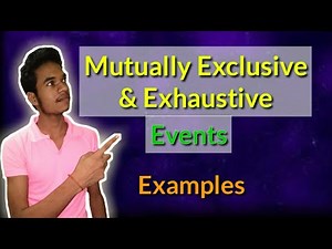 🔴Mutually Exclusive & Exhaustive Events