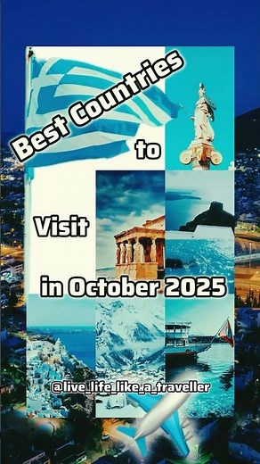 Best Countries to Visit in October 2025 ✈️