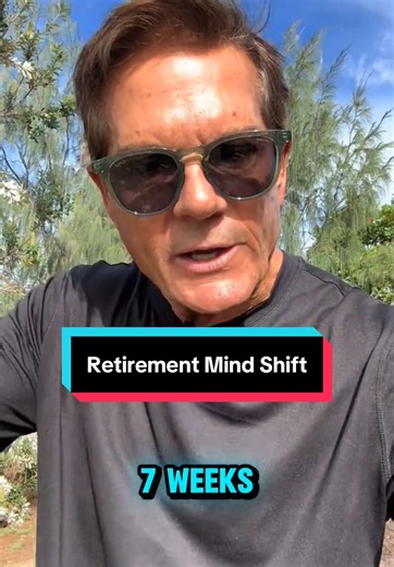 Retirement Mind Shift: Transitioning in Just 7 Weeks