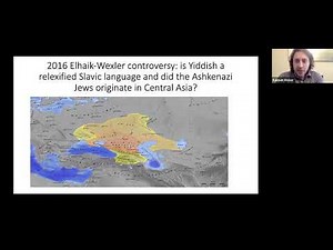 CIYCL YIDDISH CULTURAL PROGRAMMING - The Origins of Yiddish Language and Ashkenazic Jews - K. Weiser