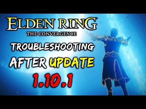 Convergence Mod Troubleshooting | Solve all Problems after Elden ring 1.10.1 Update
