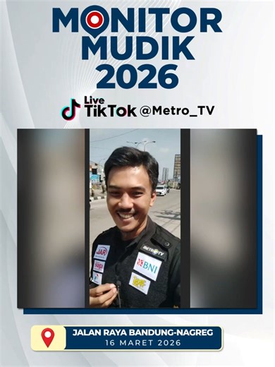Halo netizen Metro TV! Saat ini, Kak Sabago sedang berada di Jalan Raya Bandung-Nagreg untuk melaporkan situasi terkini. Yuk kita simak laporan mudiknya! Update informasi arus mudik setiap hari di Live TikTok Metro TV. Jangan lupa untuk ikutan share momen perjalanan mudik kalian dengan menggunakan hashtag #MonitorMudikMetroTV dan #MonitorMudik2026 dan mention media sosial Metro TV #MonitorMudik2026 #MonitorMudikMetroTV #Mudik2026 #StasiunSenen #ArusMudik2026