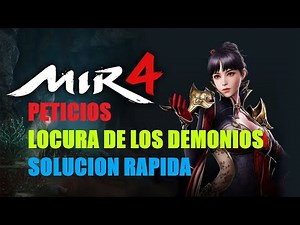 🔥MIR4 🚀PETICION 💥LOCURA DE LOS DEMONIOS 🚩SOLUCION RAPIDA
