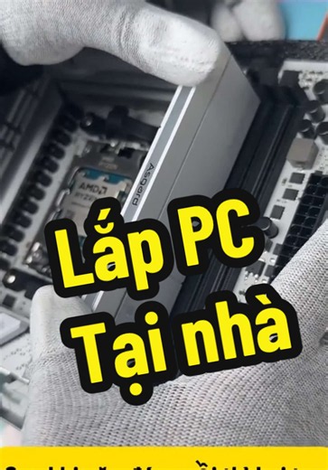 Hướng Dẫn lắp PC chi tiết tại nhà #lappctannha #maytinhgiare #congnghe #xuhuong