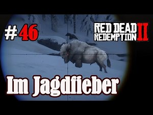 Let's Play Red Dead Redemption 2 #46: Im Jagdfieber [Frei] (Slow-, Long- & Roleplay)
