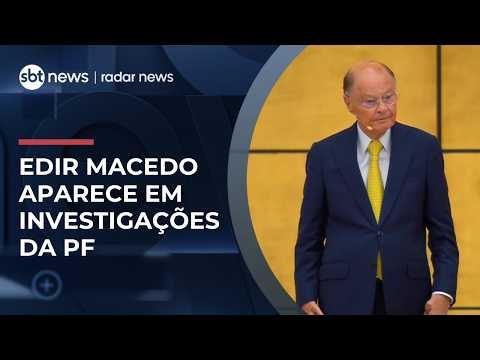 Supervalorização: entenda a investigação da PF contra banco de Edir Macedo | #RadarNews