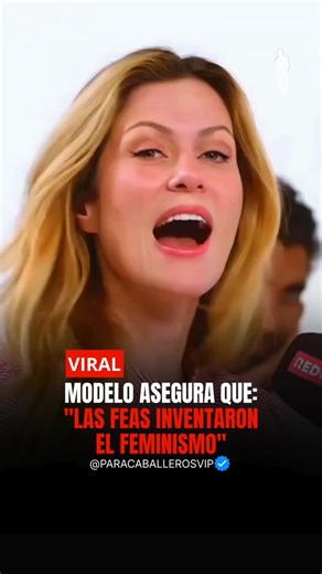 Para Caballeros VIP on Instagram: "Modelo asegura que: “las feas inventaron el feminismo” 😮🔥"