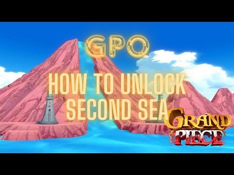 [GPO] How to easily unlock Second Sea