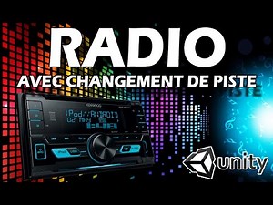 Unity3d créer facilement une radio dans votre jeu.