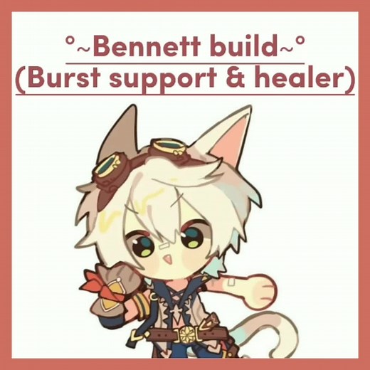Bennett Genshin Impact Support Build Guide