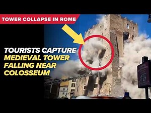 Tourists film medieval tower collapse in Rome near Colosseum | Torre dei Conti raw footage