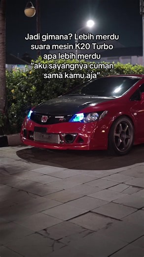 The Sound of the K20 Turbo Engine vs. Love Songs