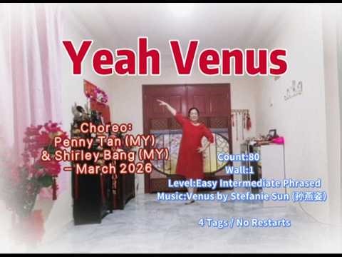Yeah Venus - Line Dance (Penny Tan (MY) & Shirley Bang (MY) - March 2026) - demo
