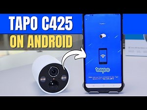 Tapo C425 on Android | Complete Setup & Features