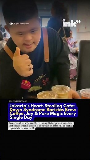 Jakarta's Kopi Kamu Cafe Where Down Syndrome Baristas Serve Smiles with Every Cup