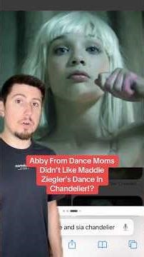 Abby From Dance Moms Didn’t Like Maddie Ziegler’s Dance In Chandelier!?
