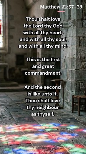 The Great Commandment — Matthew 22:37–39 (KJV) #sacredscriptures #biblereadings