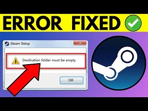 How To Fix Steam Destination Folder Must Be Empty