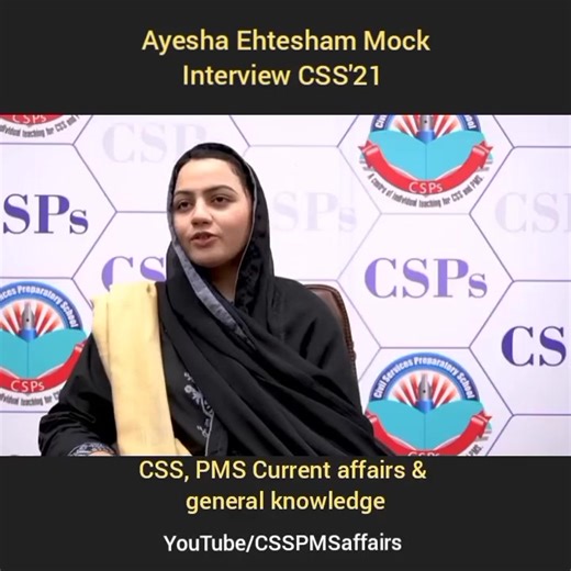 Ayesha Ehtisham CSS-21 mock interview conducted by CSPs | CSS PMS Current Affairs & General knowledge