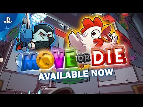 Move or Die -Launch Trailer | PS4
