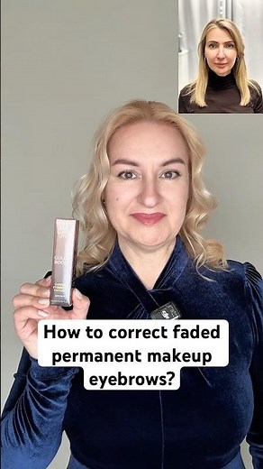How to correct the color of faded permanent makeup eyebrows? #permanentmakeup #pmu #eyebrowtint