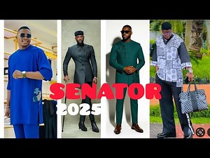 Trendy Senator Styles for Men 2025 | Latest African Men’s Fashion & Elegant Outfits