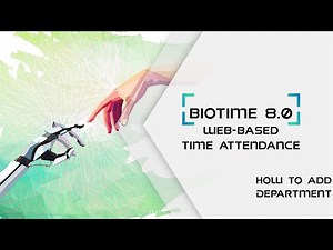 BioTime 8.0 - How to Add Department