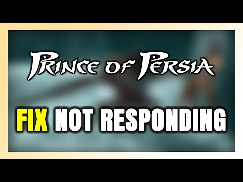 How to FIX Prince of Persia Not Responding!