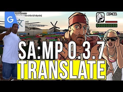 SA:MP 0.3.7 Translate Plus Plus + Source