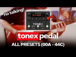 TONEX Pedal: ALL Factory Presets Playthrough (no talking)