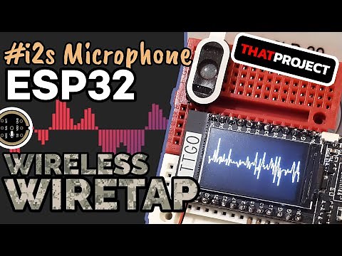 Wireless Wiretap System using 2x ESP32, INMP441 & MAX98357A